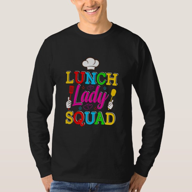 Lunch Lady Squad Cafeteria Crew Lunch Lady Food Se T-Shirt (Front)