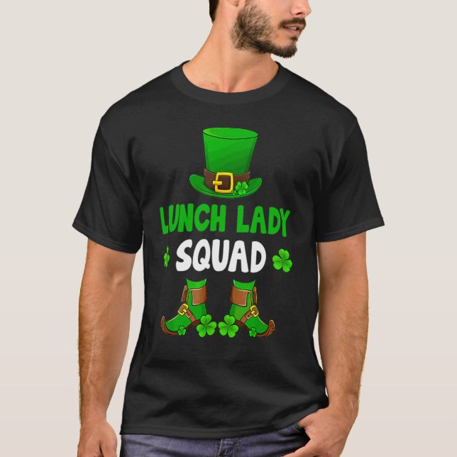Lunch Lady Squad Funny Leprechaun Happy St Patrick T-Shirt (Front)