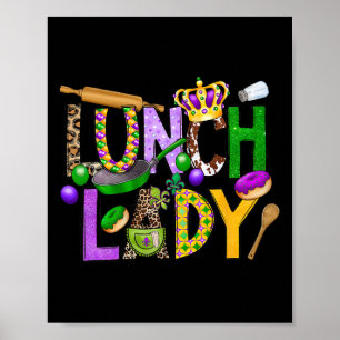Lunch Lady Squad Mardi Gras Fat Tuesday Cafeteria Poster