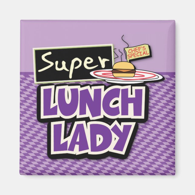 Lunch Lady - Super Lunch Lady Magnet (Front)