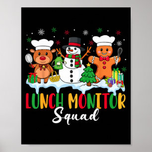 Lunch Monitor Squad Reindeer Snowman Gingerbread C Poster