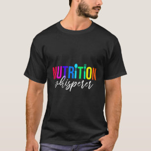 Lunch Service And Lunch Lady Nutrition Whisperer T-Shirt