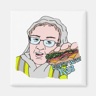Lunch With Rob! Magnet