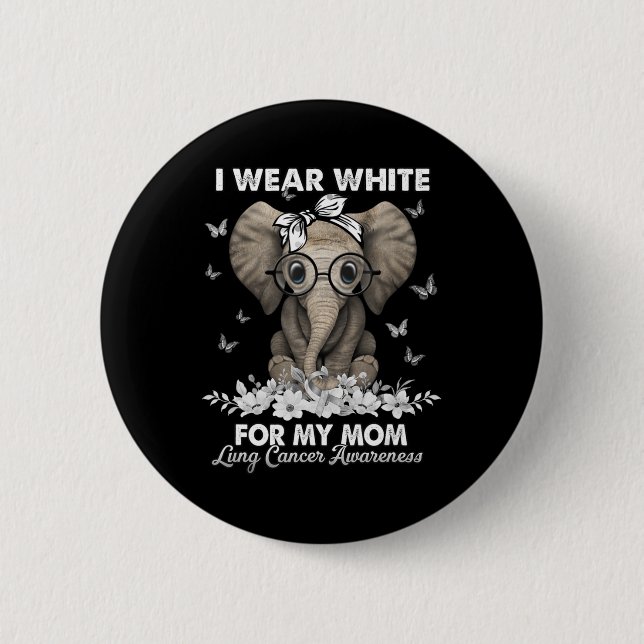 Lung Cancer Awareness Elephant White Ribbon for My 6 Cm Round Badge (Front)