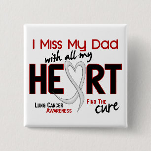 Lung Cancer I Miss My Dad 15 Cm Square Badge