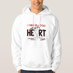 Lung Cancer I Miss My Dad Hoodie