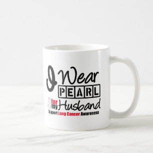 Lung Cancer I Wear Pearl Ribbon For My Husband Coffee Mug