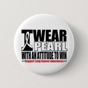 Lung Cancer I Wear Pearl Ribbon To win 6 Cm Round Badge