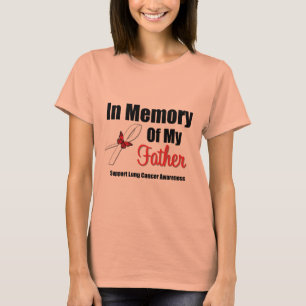 Lung Cancer In Memory of My Father T-Shirt