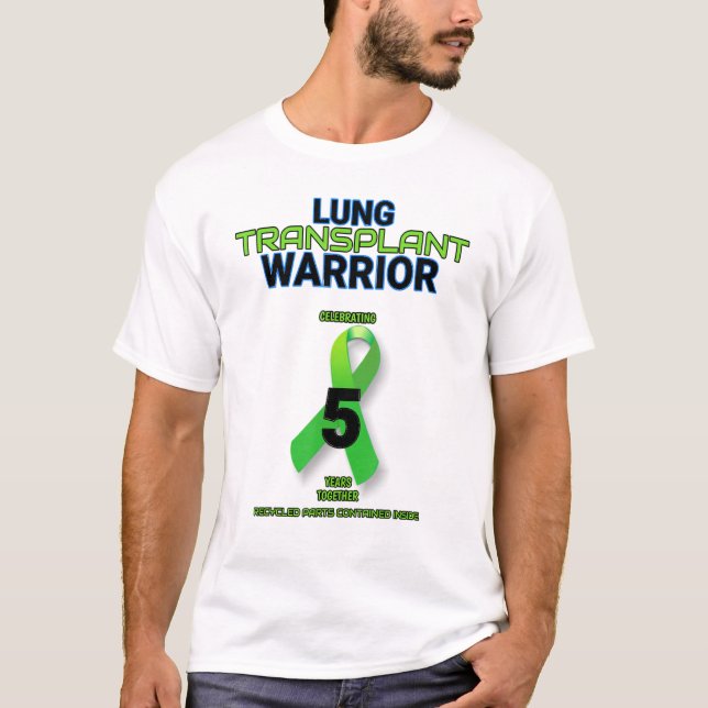 Lung Transplant 5 Year Anniversary Warrior Fifth F T-Shirt (Front)