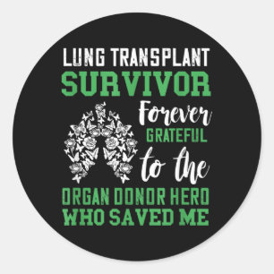 Lung Transplant Survivor Organ Receiver Organ Classic Round Sticker