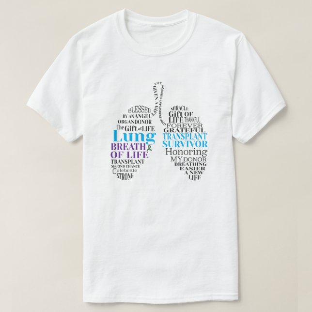 Lung Transplant Survivor T-Shirt  (Design Front)