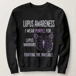 Lupus Awareness I Wear Purple For Lupus Warriors  Sweatshirt