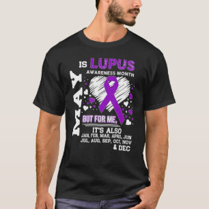 Lupus Awareness May Is Lupus Awareness Month T-Shirt