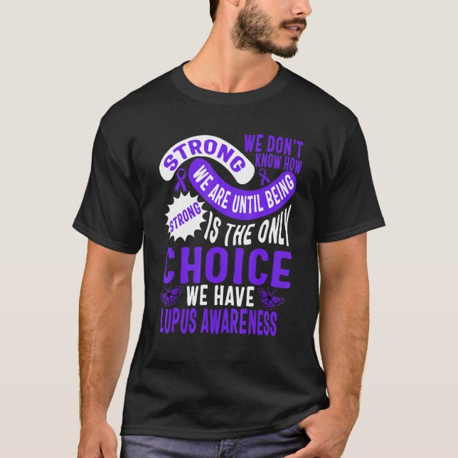Lupus Awareness Month Strong Warrior Purple Suppor T-Shirt (Front)