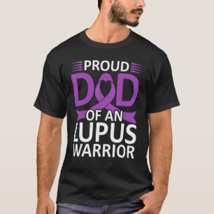Lupus Awareness Proud Dad Of An Lupus Warrior T-Shirt