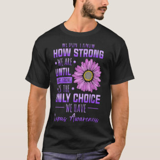 Lupus Awareness Shirt Funny Daisy In May Wear
