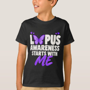 Lupus awareness starts with lupus warrior chronic T-Shirt