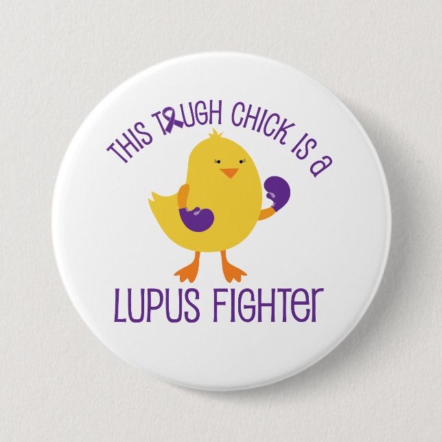 Lupus Disease Chick Fighter Awareness Support Butt 7.5 Cm Round Badge (Front)