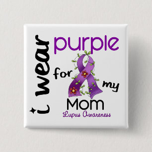 Lupus I WEAR PURPLE FOR MY MOM 43 15 Cm Square Badge