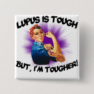Lupus is Tough... But i'm Tougher 15 Cm Square Badge