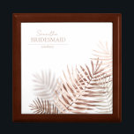 Lush Palm Leaf Wedding Bridesmaid Terra/Wht ID956 Gift Box<br><div class="desc">A trendy colour palette in shades of terra cotta, copper and rust; sparkling geometric frames and elegant design layouts, provide the basis for this exciting wedding suite. Whether you're planning a destination wedding or staying close to home, this delicate palm leaf design set makes an eye-catching choice. This coordinating gift...</div>