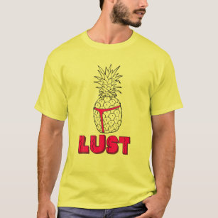 Lust For Pineapple Funny TV Parody Vacation Stuff T-Shirt