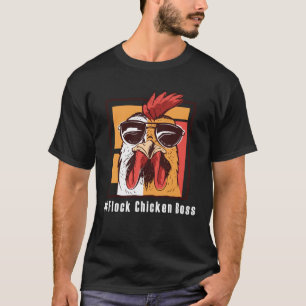 Lustiges Chicken  Flock Chicken Boss  2 T-Shirt