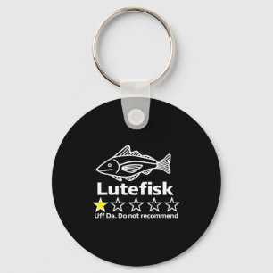 Lutefisk Highly Recommend Funny For Men Women  Key Ring