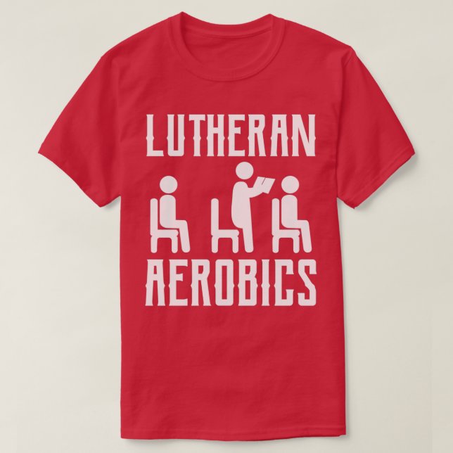 Lutheran Aerobics T-Shirt (Design Front)