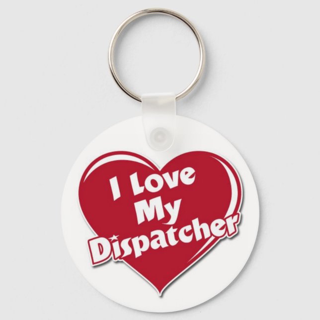 Luv my dispatcher keychain (Front)