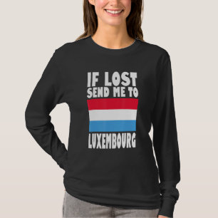 Luxembourg Flag Design  If lost send me to Luxembo T-Shirt
