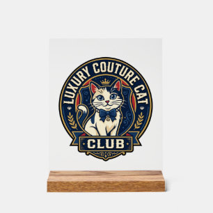 Luxury Couture Cat Cat Mum Gift Idea - Luxury Cout Acrylic Sign