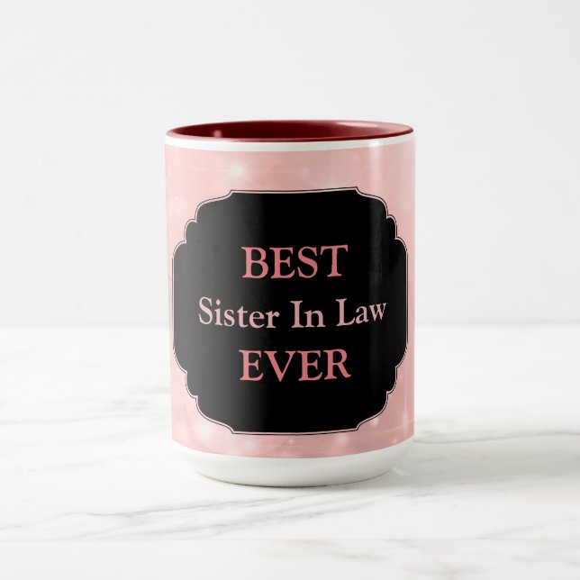 Luxury Pink ‘Best Sister In Law Ever’ design Mug (Center)