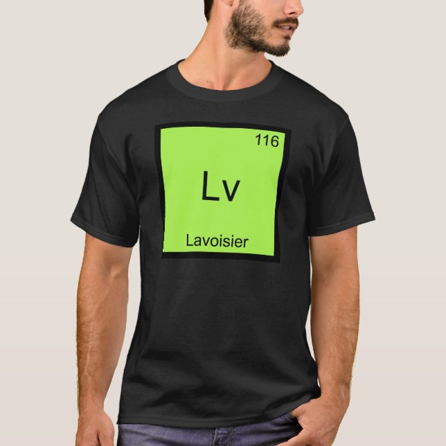 Lv - Lavoisier Funny Chemistry Element Symbol Tee (Front)