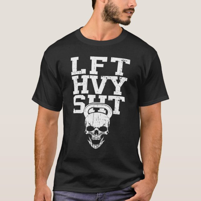 LVT HVY SHT Skull Dumbbell Gym Fitness Bodybuildin T-Shirt (Front)