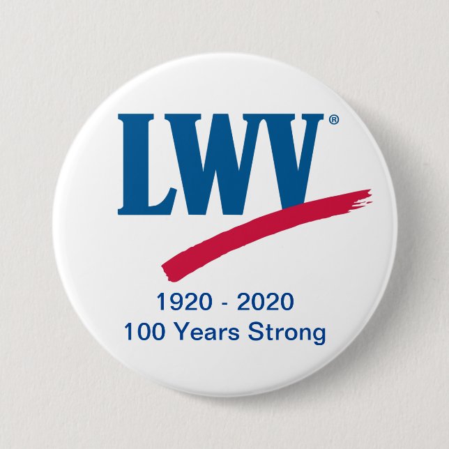 LWV 100 Years Strong Button (Front)