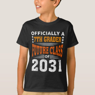 Ly A 7th Grader Future Cl 2031 First Day Grade 7  T-Shirt