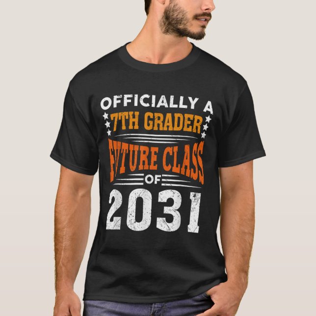 Ly A 7th Grader Future Cl 2031 First Day Grade 7  T-Shirt (Front)