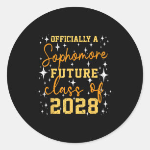Ly A Sophomore Future Cl Of 2028 Funny First Day  Classic Round Sticker