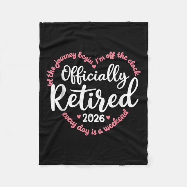 Ly Retired 2026 Weekend Vibes For Retirees  Fleece Blanket (Front)