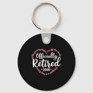 Ly Retired 2026 Weekend Vibes For Retirees Key Ring
