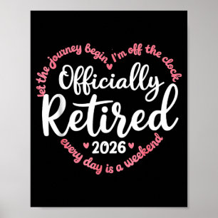 Ly Retired 2026 Weekend Vibes For Retirees Poster