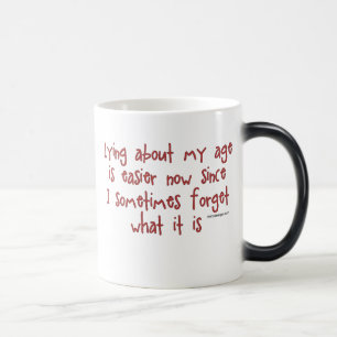 Lying About My Age Magic Mug