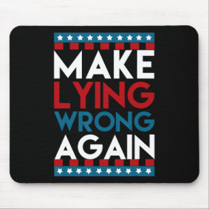 Lying Wrong Again Anti Donald Trump Offensive Poli Mouse Pad