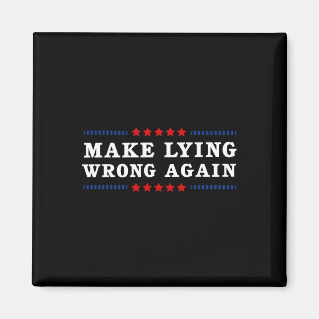 Lying Wrong Again Anti Trump  Magnet (Front)