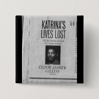 Lylton Collins -lives lost to Katrina 15 Cm Square Badge