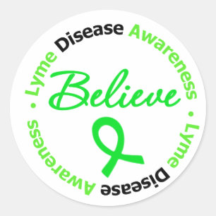 Lyme Disease Awareness Believe v2 Classic Round Sticker