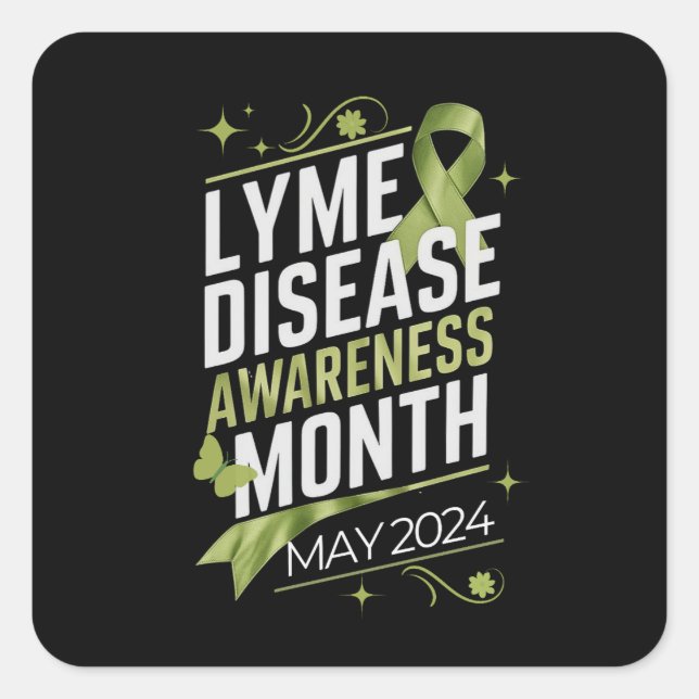 Lyme Disease Awareness Month Education Support Dsg Square Sticker (Front)