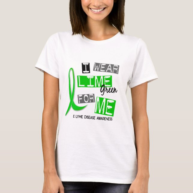 Lyme Disease I Wear Lime Green For Me 37 T-Shirt (Front)